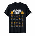 Funny Driving Warning Signs 101 Auto Mechanic Gift Driver T Shirt